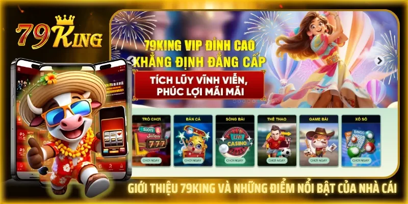 Tổng quan nền tảng cùng nhiều ưu điểm nổi bật mang đến trải nghiệm giải trí đa dạng