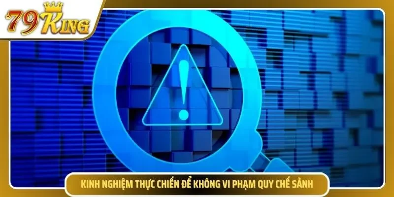 Kinh nghiệm giúp tránh các lỗi vi phạm thường gặp